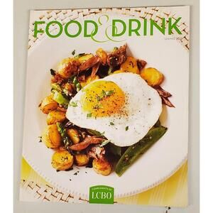LCBO Food & Drink Spring 2015 Magazine Recipes Cocktails Foraging VG